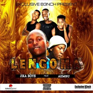 Aembu x Jika Boyz - Lengoma (2017)