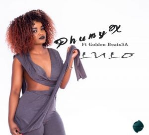 Phumy X - Lulo (feat. Golden Beats SA) 2017