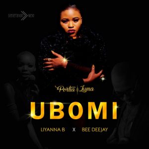 Portia Luma - Ubomi (feat. Liyanna B & Bee Deejay) 2017