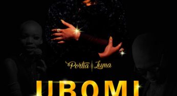 Portia Luma – Ubomi (feat. Liyanna B & Bee Deejay) 2017