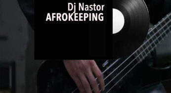 DJ Nastor – Afrokeeping (2017)