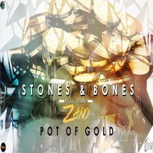 Stones & Bones - Pot Of Gold (feat. Zano) 2017