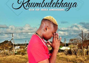DJ SK feat. Sdudla Noma1000 - Khumbulekhaya (2017)