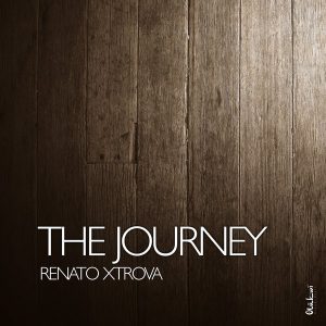 Renato Xtrova - The Journey (Original Mix) 2017