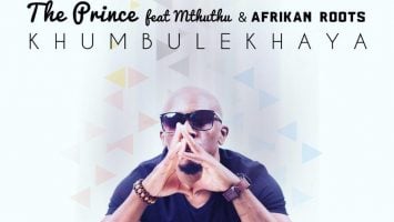 The Prince feat. Mthuthu & Afrikan Roots - Khumbulekhaya (Main Mix) 2017