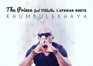 The Prince feat. Mthuthu & Afrikan Roots - Khumbulekhaya (Main Mix) 2017