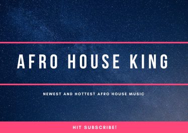 Afro House King, Afro House, Gqom & Deep House Music, afro house 2018 download mp3, south african afro house music, afro tech, new house music, sa latest deep house