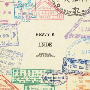 Heavy K - Inde (feat. Bucie & Nokwazi) 2017