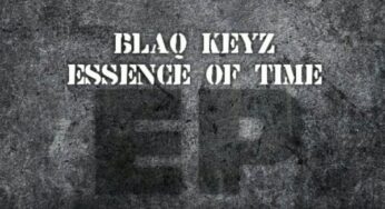 Blaq Keyz – Essence Of Time EP