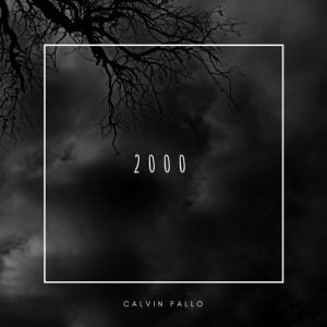 Calvin Fallo - 2000 (Clean Version)