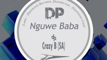 Crazy B (SA) - Nguwe Baba (Original Mix) 2017