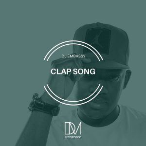 DJ Embassy - Clap Song (Original Mix) 2017