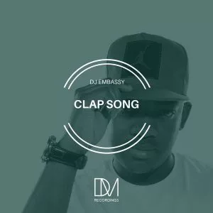 DJ Embassy - Clap Song (Original Mix) 2017