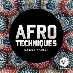 DJ Kev Karter - Afro Techniques EP