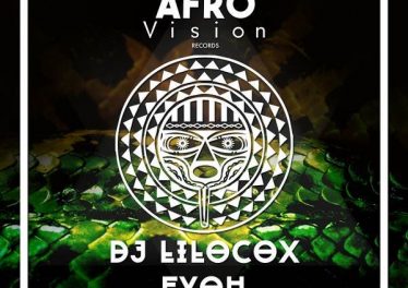 DJ Lilocox - Eyoh / Afro Vision