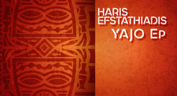 Haris Efstathiadis – Yajo (Vocal Mix)