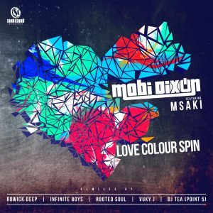 Mobi Dixon feat. Msaki - Love Colour Spin (Buntu & Froote Remake)