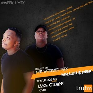 Mr Luu & MSK - Tru FM Steroid Mix Week 1