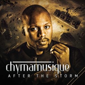 Chymamusique - After the Storm (Album) 2017