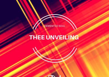 Demented Soul - Thee Unveiling