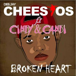 Dj Cheestos feat. Cindy & Candi - Broken Heart Dj Cheestos feat. Cindy & Candi - Broken heart