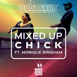 Mobi Dixon feat. Monique Bingham - Mixed Up Chick (Medium Points Remix)