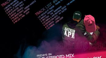 Mr Luu & MSK – Tru FM Steroid Mix Week 7 & 8
