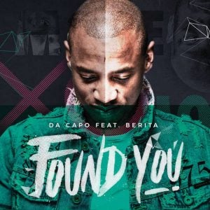 Da Capo - Found You (feat. Berita)