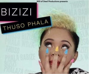Bizizi - Thuso Phala (feat. DJ Cleo)