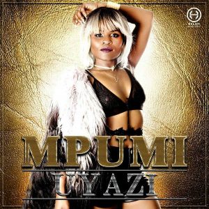 Mpumi - Uyazi