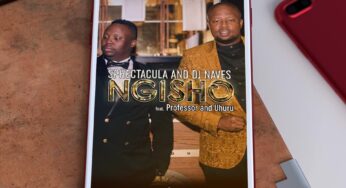 SPHEctacula and DJ Naves – Ngisho (feat. Professor & Uhuru)