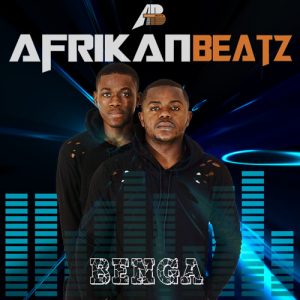 Afrikan Beatz - Benga (Original) 2017