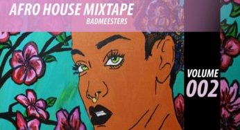 Afro House Mix 002 by BadMeesters