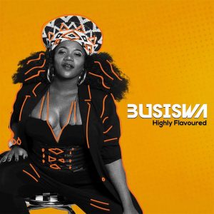 Busiswa - Highly Flavoured (Album) 2017