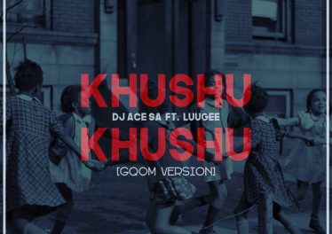 DJ Ace SA - Khushu Khushu (Gqom Version)