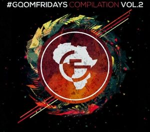 VA #GqomFridays Compilation Vol 2 [Durban Gqom Music Concepts]