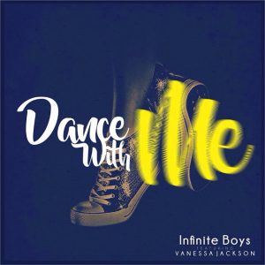 Infinite Boys - Dance With Me (feat. Vanessa Jackson)