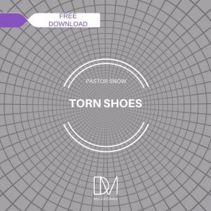 Pastor Snow - Torn Shoes