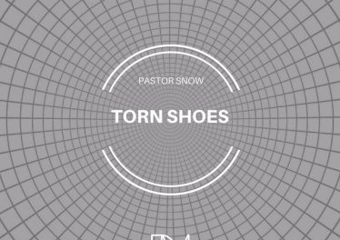 Pastor Snow - Torn Shoes