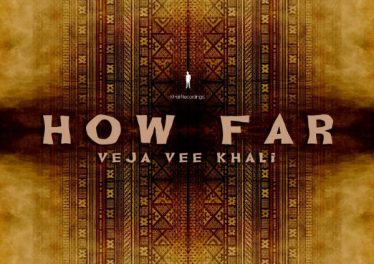 Veja Vee Khali - How Far