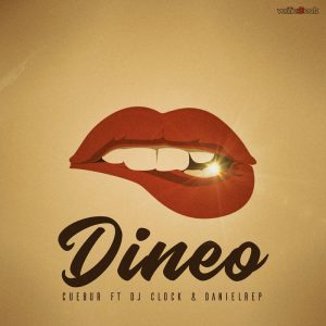 Cuebur - Dineo ft. DJ Clock & Daniel Rep