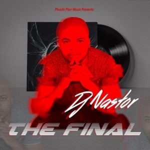 Dj Nastor - The Final (Da Cord's Afro Remix)
