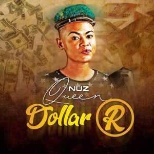 Nuz Queen - Dollar R (Album) 2017