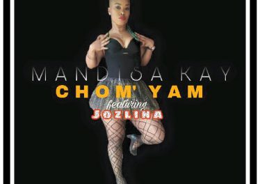 Mandisa Kay - Chom’ Yam feat. Jozlina