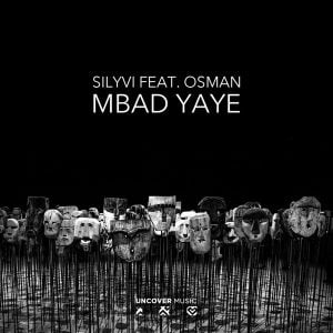 Silyvi, Osman - Mbad Yaye (Original Mix)