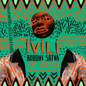 Boddhi Satva feat. Soulstar - Ivili (Main Mix)