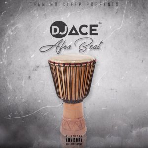 DJ Ace - Afro Beat (Original)