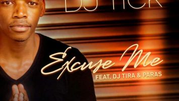 DJ Tick feat. DJ Tira & Paras - Excuse Me