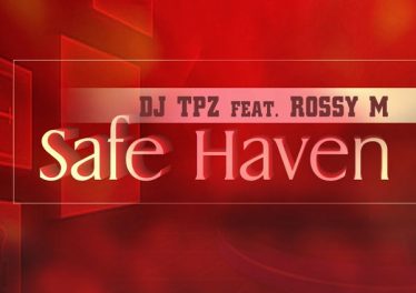 DJ Tpz feat. Rossy M - Safe Haven