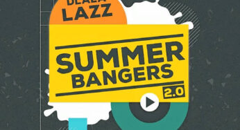 Dlala Lazz – Summer Bangers 2.0 (Album)